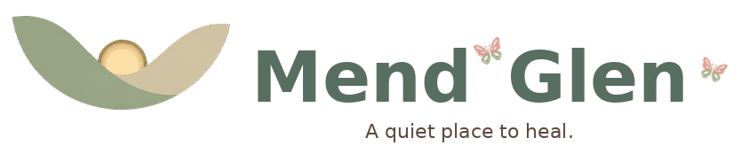 Mend Glen — A quiet place to heal.